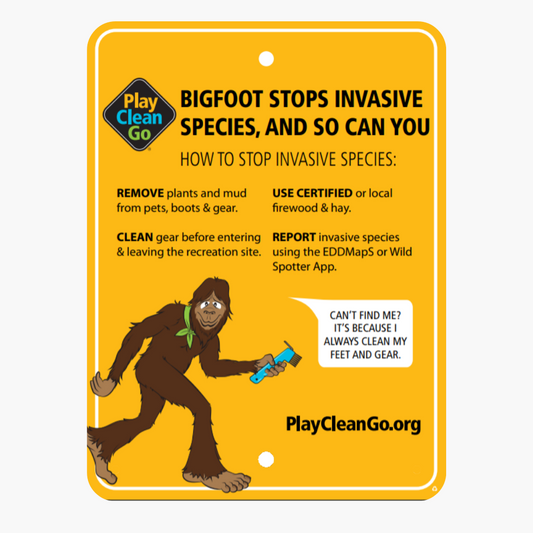 PlayCleanGo™️ BIGFOOT STOPS INVASIVE SPECIES AND SO CAN YOU Trail Sign (English)