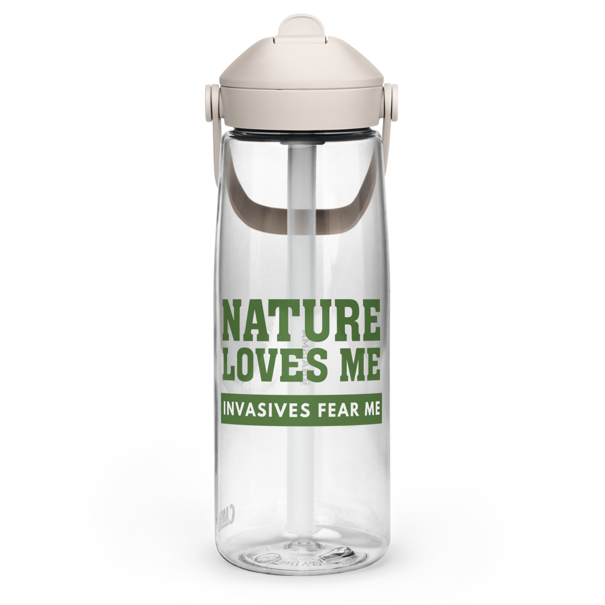 Nature Loves Me, Invasives Fear Me 25oz Water Bottle