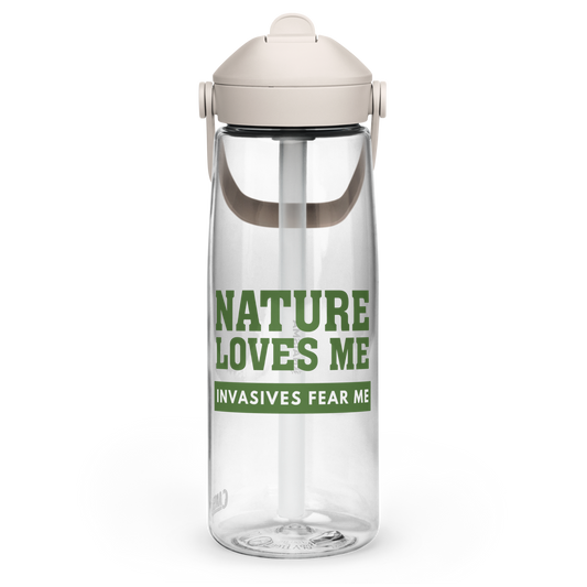 Nature Loves Me, Invasives Fear Me 25oz Water Bottle