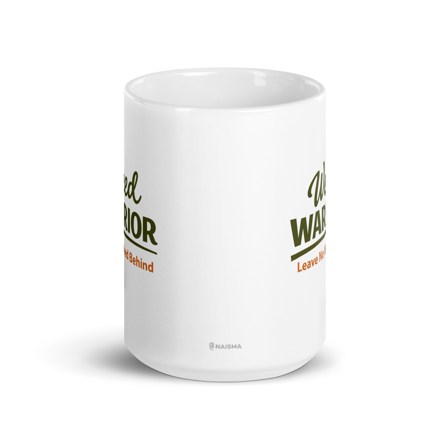 Weed Warrior Leave No Weed Behind Mug