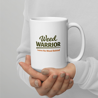Weed Warrior Leave No Weed Behind Mug