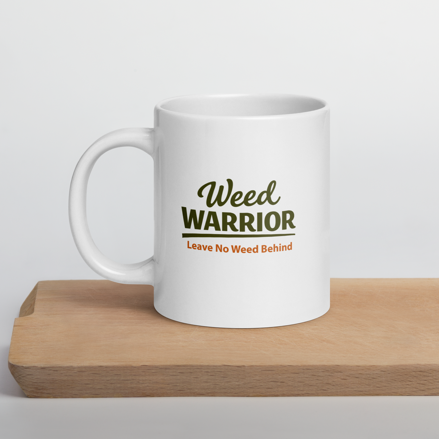 Weed Warrior Leave No Weed Behind Mug