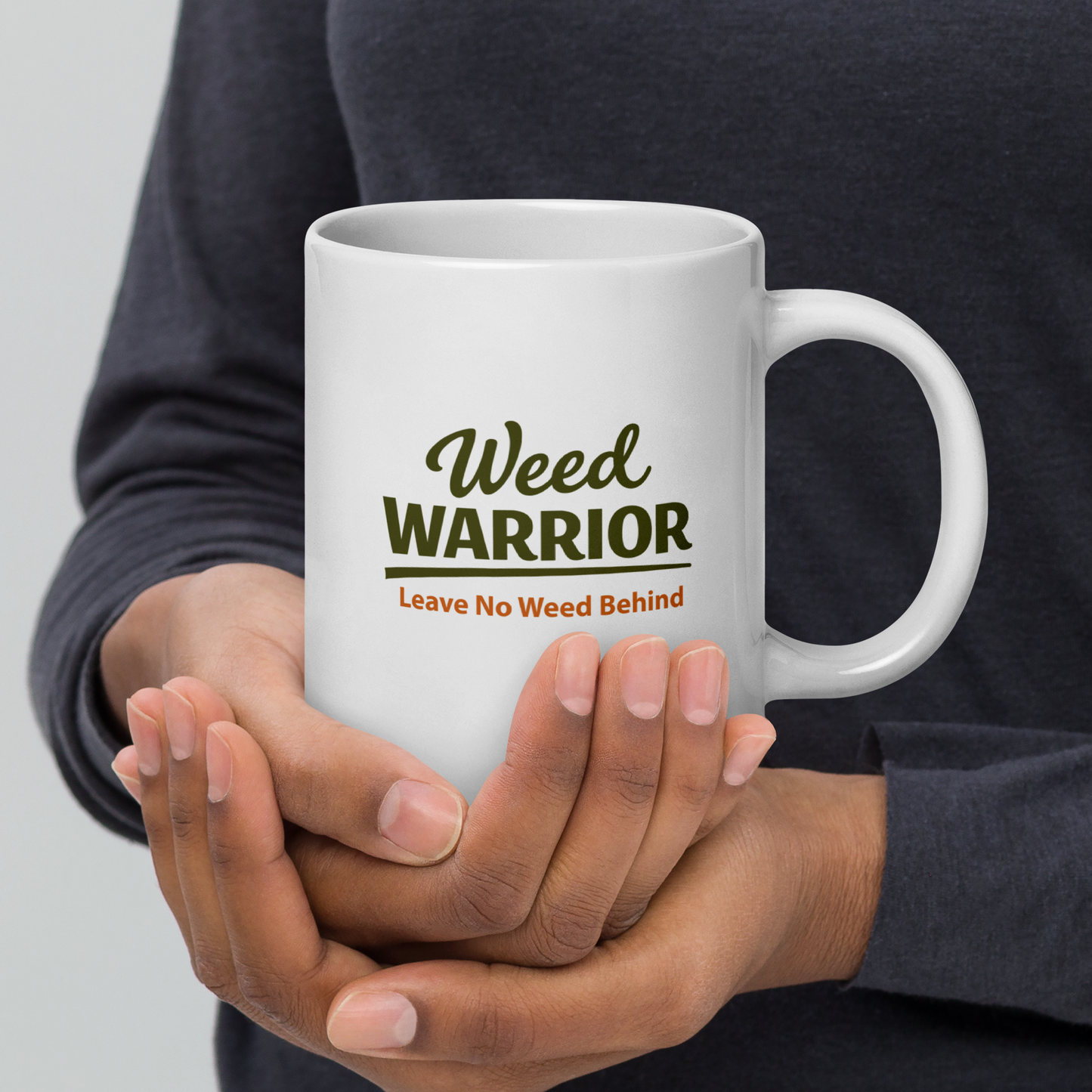 Weed Warrior Leave No Weed Behind Mug